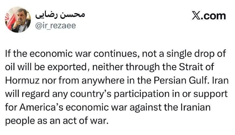 ایسنا ✔: رضایی: مشارکت هر کشوری در جنگ اقتصادی علیه ایران را به عنوان اقدام جنگی تلقی خواهیم کرد دبیر شورای عالی امنیت ملی: 🔹اگر 