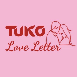 TUKO Love Letter | Relationship Advice & Dating Tips in Kenya Telegram Group Link