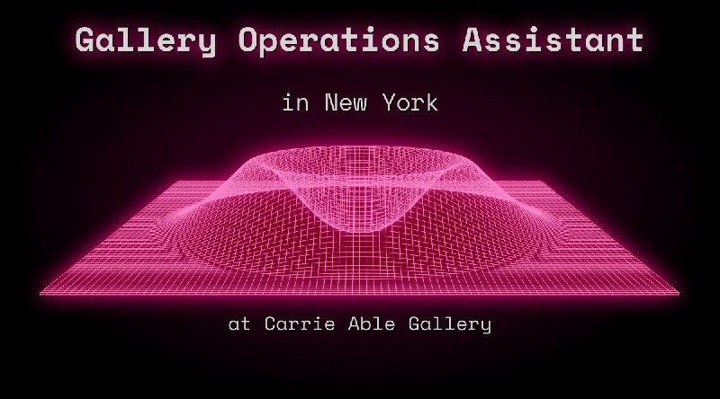 Web3 Gallery Operations Assistant in New York at Carrie Able Gallery