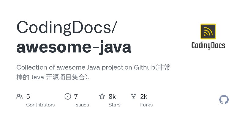 GitHub - CodingDocs/awesome-java: Collection of awesome Java project on Github(非常棒的 Java 开源项目集合).