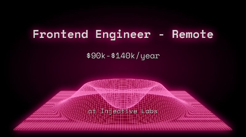 Web3 Frontend Engineer - Remote $81k - $84k at Injective Labs