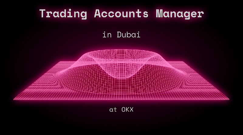 Web3 Trading Accounts Manager in Dubai at OKX