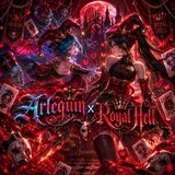 Arlequin x Royal Hell