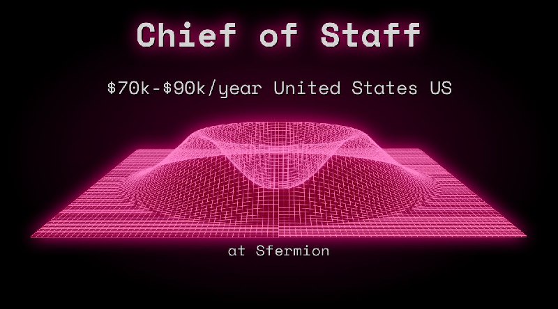 Web3 Chief of Staff $70k - $90k United States US at Sfermion