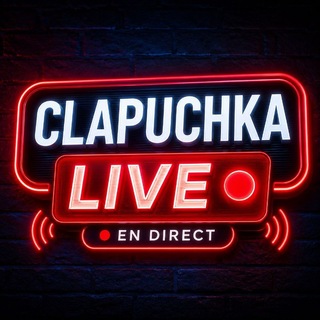 CLAPUCHKA LIVE 🔴