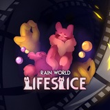 ⨂ Rain World: Lifeslice ⨂