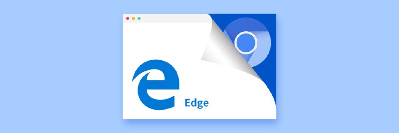 新版 Microsoft Edge 现在值得一用吗？ - 少数派