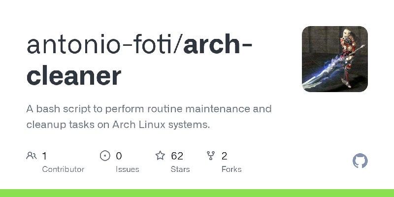 GitHub - antonio-foti/arch-cleaner: A bash script to perform routine maintenance and cleanup tasks on Arch Linux systems.