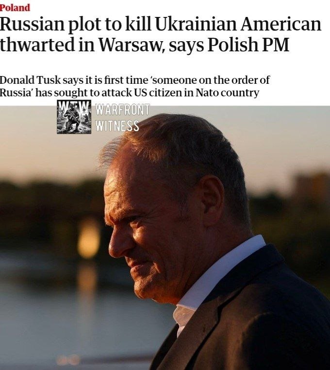 ️🇵🇱🇷🇺🇺🇦🇺🇸 הגרדיאן: פולין סיכלה מזימה רוסית לכאורה להרוג אזרח אוקראיני-אמריקאי בוורשה לפני שניתן היה…