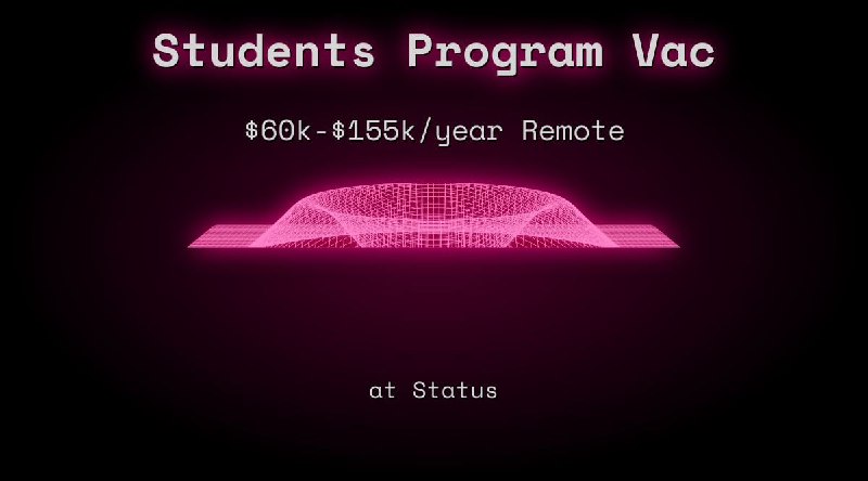 Web3 Students Program Vac $60k - $155k Remote at Status