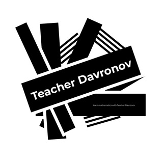 Matematika|Teacher Davronov