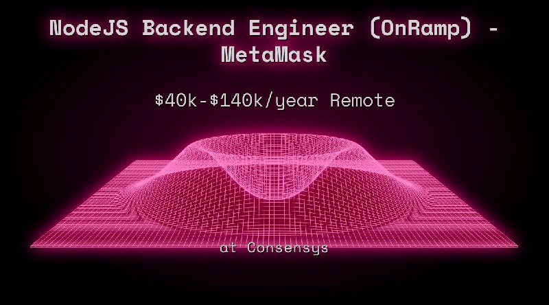 Web3 NodeJS Backend Engineer (OnRamp) - MetaMask $127k - $241k Remote at Consensys