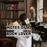 NOTES OF A BOOK LOVER