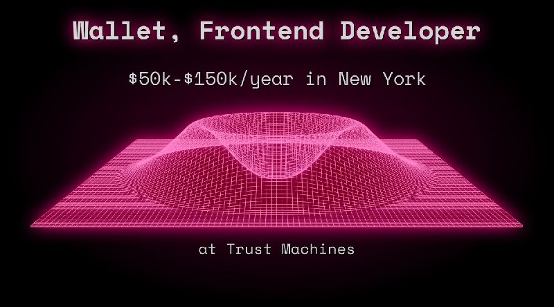 Web3 Wallet, Frontend Developer $150k - $175k Remote at Trust Machines