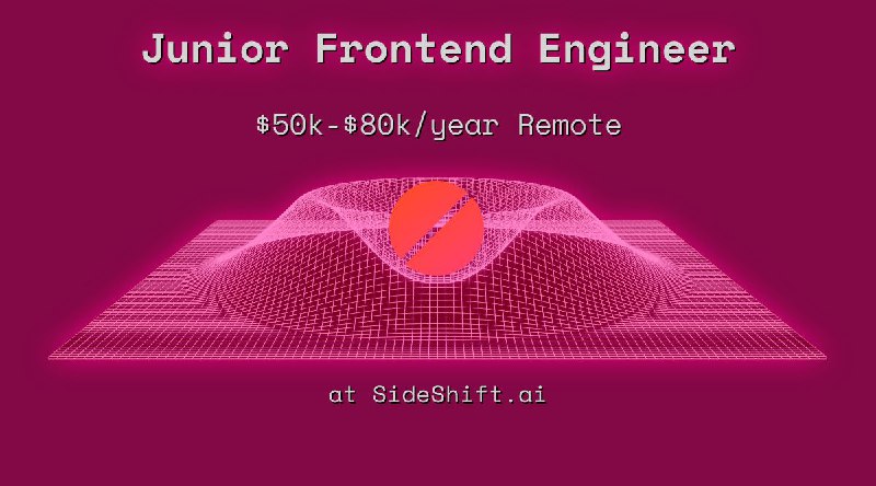 Web3 Junior Frontend Engineer $50k - $80k Remote at SideShift.ai