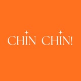 CHIN CHIN!