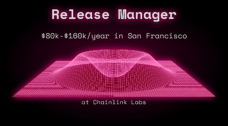 Web3 Release Manager $80k - $160k in San Francisco at Chainlink Labs