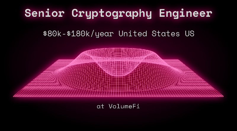 Web3 Senior Cryptography Engineer $80k - $180k United States US at VolumeFi