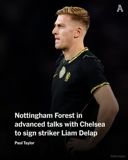 CHELSEA CF: پل تیلور، د اتلتیکناتینگهام فارست در حال انجام مذاکرات پیشرفته با چلسی بر سر توافقی برای جذب لیام دلاپ این تیم است. همان