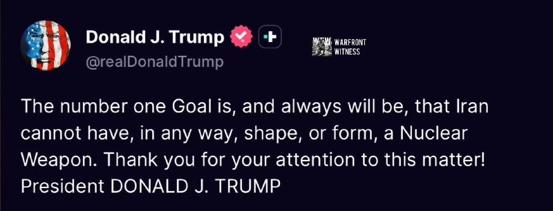 ️🇺🇸🇮🇷 הנשיא טראמפ אומר ש"מטרה מספר אחת" של ארה"ב נותרה להבטיח שאיראן לא תוכל להשיג נשק גרעיני.