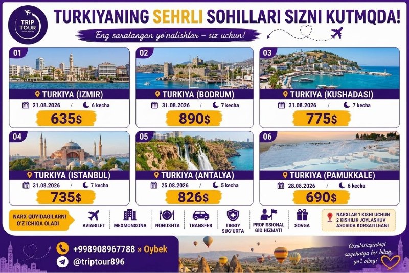 TRIPTOUR- Ishonchli tur: 🇹🇷TURKIYA - unitilmas ta’til sizni kutmoqda✈️📍Izmir — 635$📆21.08.2026 6 kecha📍Bodrum — 890$📆31.08.2026 7 kecha📍Kushadasi