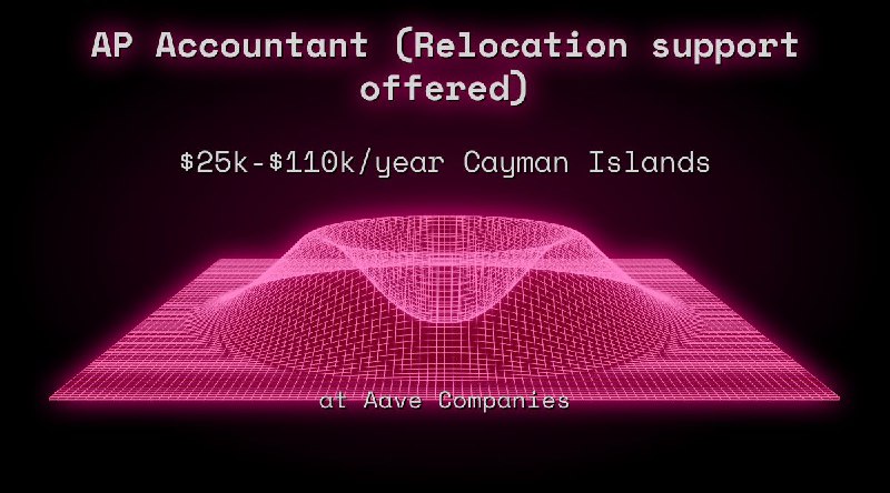 Web3 AP Accountant (Relocation support offered) $25k - $110k in Cayman Islands at Aave Companies