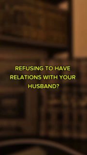 Wife Refuses Intimacy With Her Husband | Sheikh Abu Bilāl Al-hadhrami