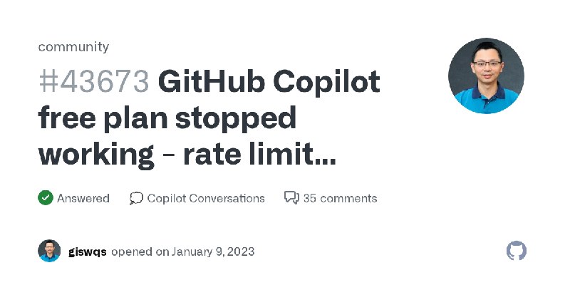 GitHub Copilot free plan stopped working - rate limit exceeded · community · Discussion #43673