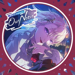 Telegram profile photo for Our Notes || переводы по BanG Dream!