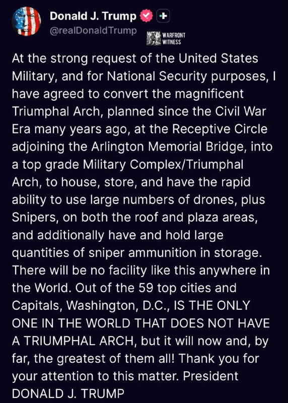 ️🇺🇸 US President Donald Trump says he has agreed to convert the planned Arc de Triomphe near the Arlington Memorial Bridge into a "high-level military complex/Arc de Triomphe" at the request of the US military and for national security purposes.