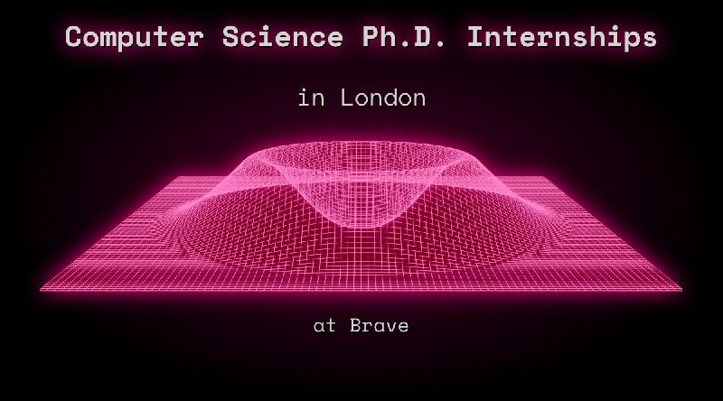 Web3 Computer Science Ph.D. Internships in London at Brave