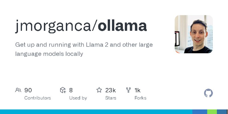 GitHub - jmorganca/ollama: Get up and running with Llama 2 and other large language models locally