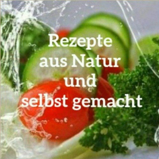 Rezepte aus NatUr und selbst gemacht Telegram channel profile photo
