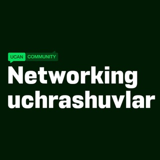 UCAN Community | Netvorking Uchrashuvlar