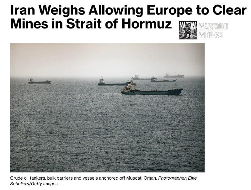 ️🇮🇷🇺🇸🇪🇺 בלומברג: איראן שוקלת אם לתת למדינות אירופה להצטרף למאמצי פינוי מוקשים במצר הורמוז במאמץ שעלול…
