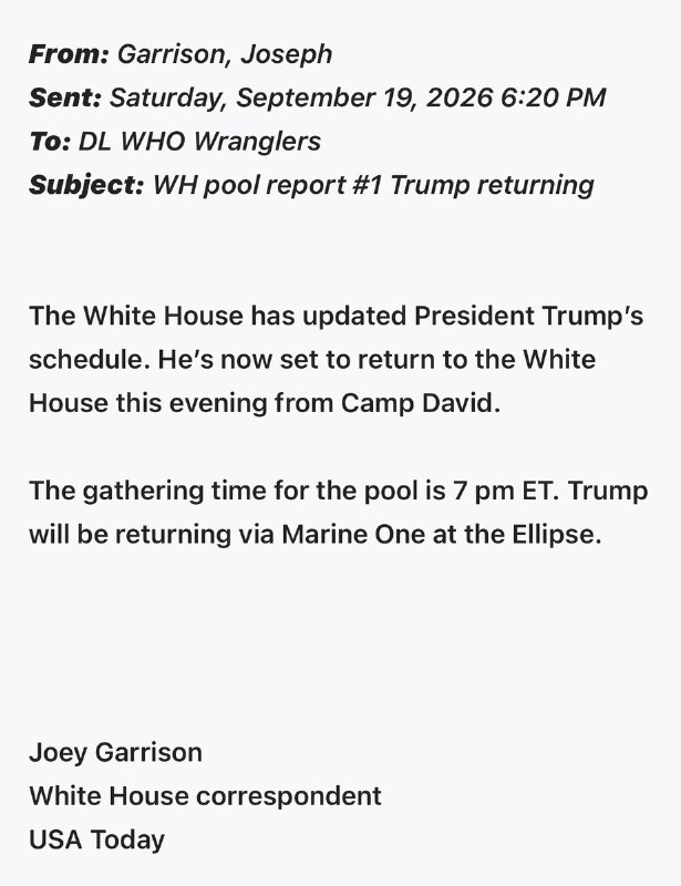 US President Donald Trump is returning to the White House from Camp David a day earlier than planned.