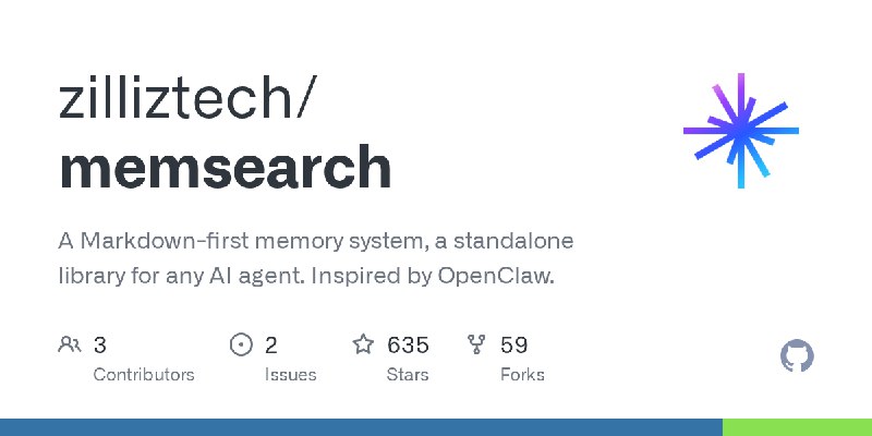 GitHub - zilliztech/memsearch: A Markdown-first memory system, a standalone library for any AI agent. Inspired by OpenClaw.