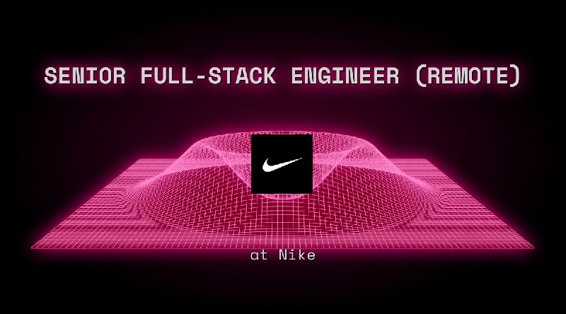 Web3 SENIOR FULL-STACK ENGINEER (REMOTE) $45k - $82k at Nike