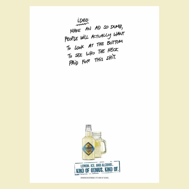 Вызвать интерес — это больше, чем отрекламировать! 1. Реклама в газете. Надпись в центре — «Идея: сделать настолько глупую рекламу, чтобы люди искали глазами подпись, пытаясь понять, кто же за эту хрень заплатил» 🤣 Ну а внизу — маленькая картинка бутылки с