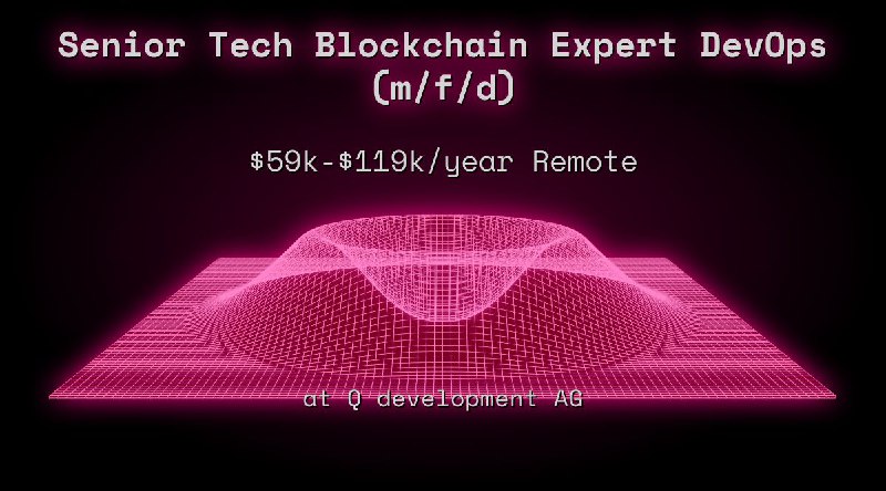 Web3 Senior Tech Blockchain Expert DevOps (m/f/d) $59k - $119k Remote at Q development AG