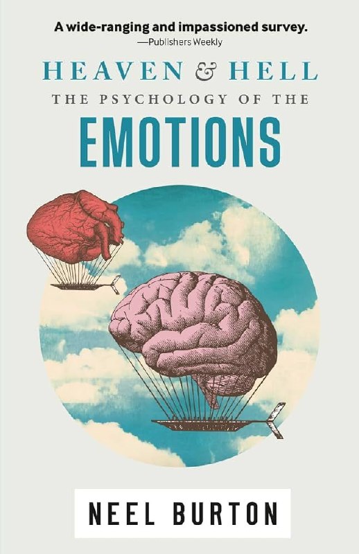 اخبار علوم شناختی و روانشناسی: 📚بهشت و جهنم: روان‌شناسی هیجان‌هاکنترل احساسات به معنای کنترل خویشتن است و کنترل خویشتن، کنترل سرنوشت ماست. همواره گفته 