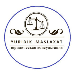 YURIDIK MASLAHATLAR ADVOKATLAR!