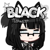 black flower| gacha mod|🎼