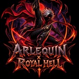 Arlequin x Royal Hell
