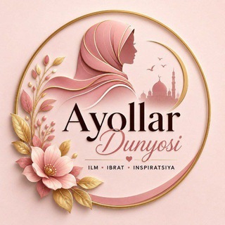 Telegram profile photo for Ayollar Dunyosi🌷