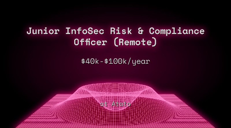 Web3 Junior InfoSec Risk Compliance Officer (Remote) $36k - $90k at Atato