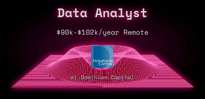 Web3 Data Analyst $90k - $102k Remote at Dominion Capital