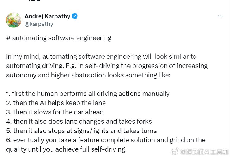 Andrej Karpathy 对于刚发布的 Devin 自动化编程工具的评论相当有见地，他提出了类似自动驾驶五个阶段的自动编程五个阶段：#ai##ai编程#我认为，自动化软件工程的发展轨迹会与自动驾驶类似
