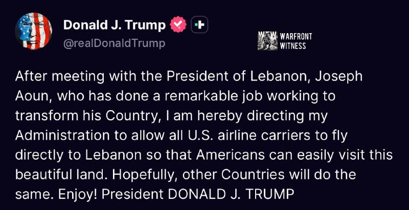 ️🇺🇸🇱🇧 נשיא ארה"ב טראמפ אמר שהוא הנחה את הממשל שלו לאפשר לחברות תעופה אמריקאיות לבצע טיסות ישירות ללבנון.