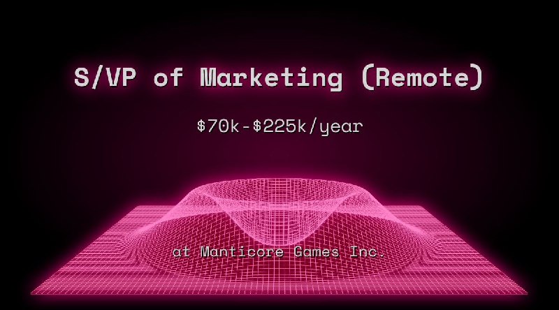 Web3 S/VP of Marketing (Remote) $63k - $112k at Manticore Games Inc.